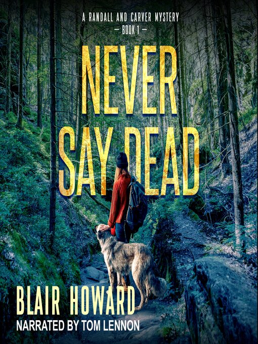 Title details for Never Say Dead by Blair Howard - Wait list